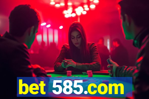 bet 585.com